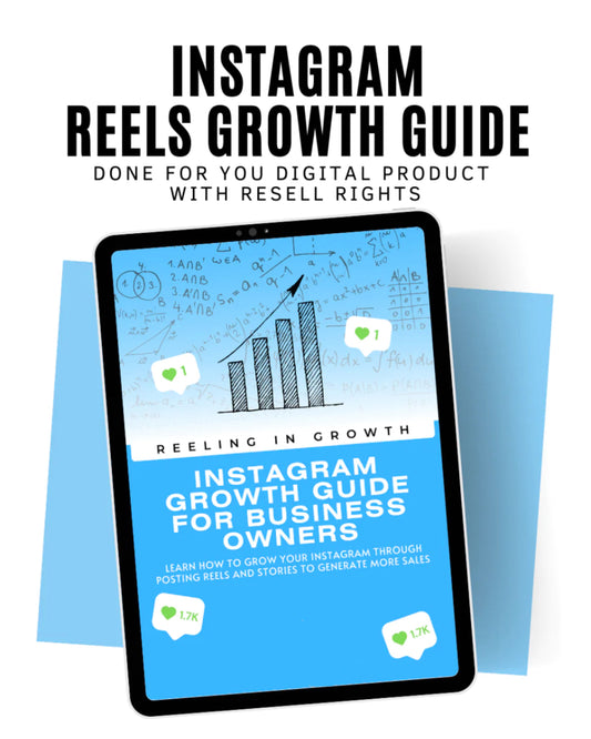 Reeling In Growth: Instagram Reels Growth Guide (With Resell Rights)